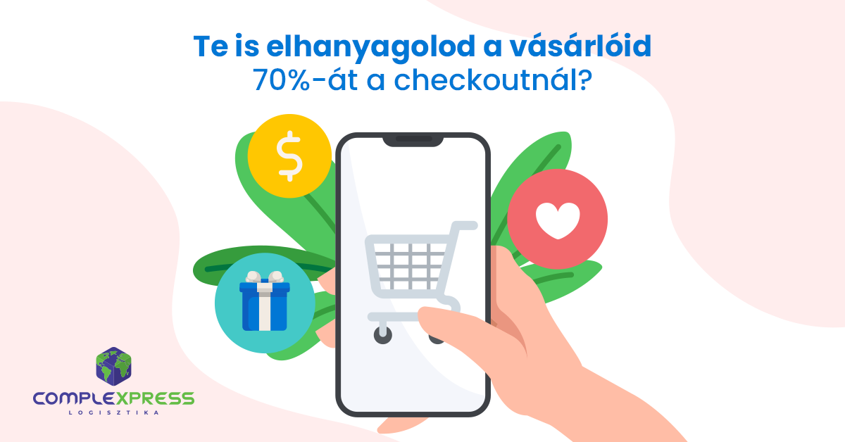 Te is elhanyagolod a vásárlóid 70%-át a checkout-nál?