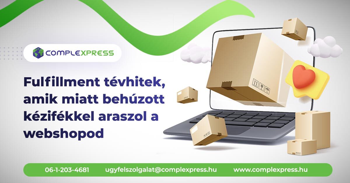 Fulfillment tévhitek, amik miatt behúzott kézifékkel araszol a webshopod