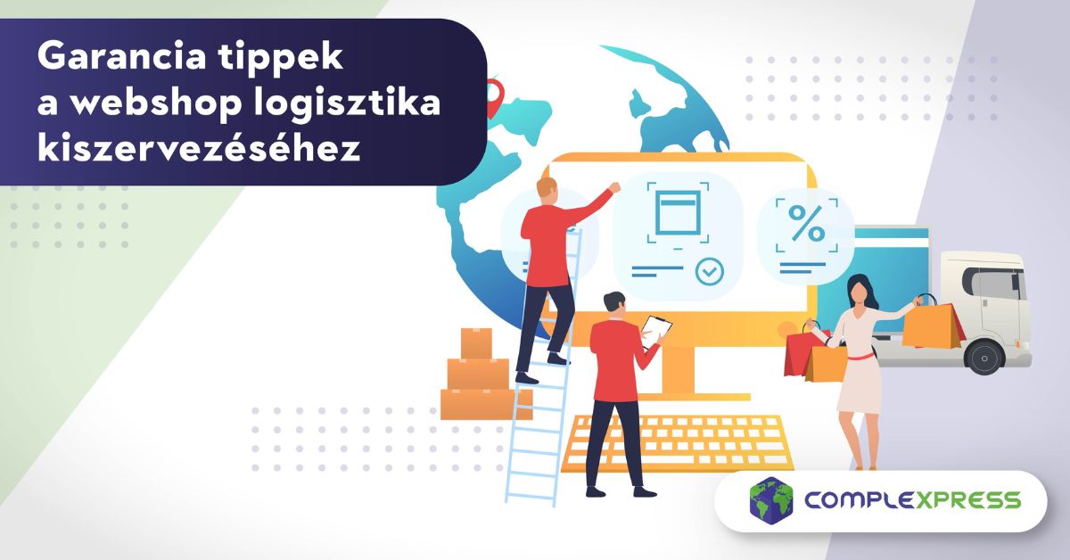 Garancia tippek a webshop logisztika kiszervezéséhez